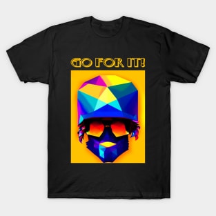 GO FOR IT GYPSY LIFESTYLE T-Shirt